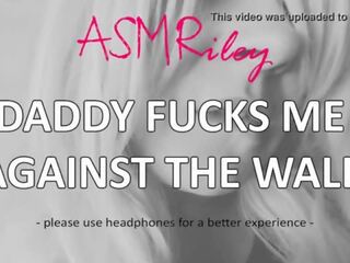 Eroticaudio - asmr baba sikikleri beni karşı the wall&comma; taboo&comma; ddlg